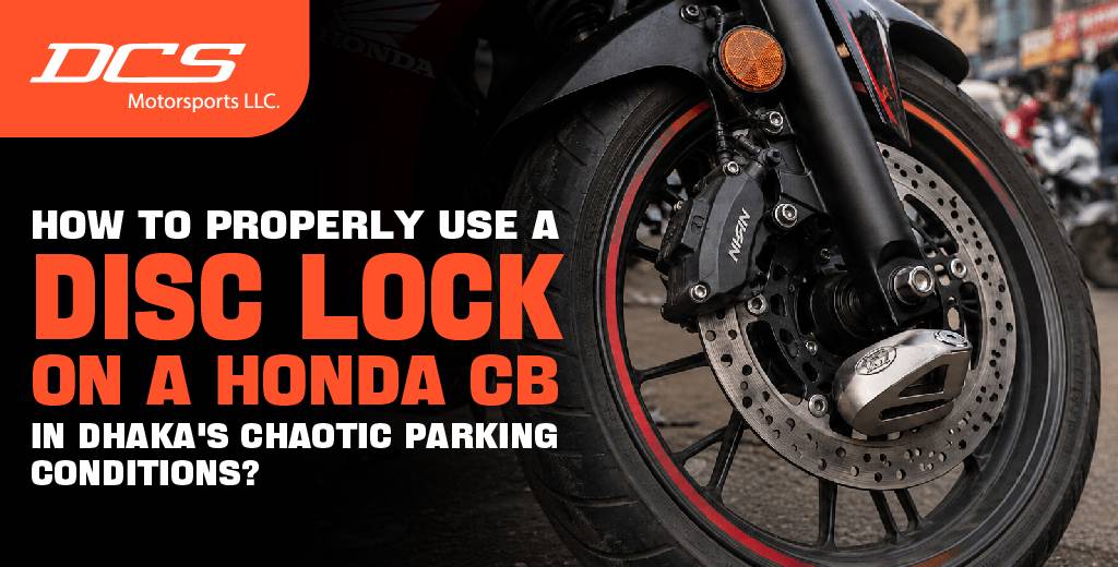 How to Use a Disc Lock on Honda CB in Dhaka | Best Disc Lock in BD